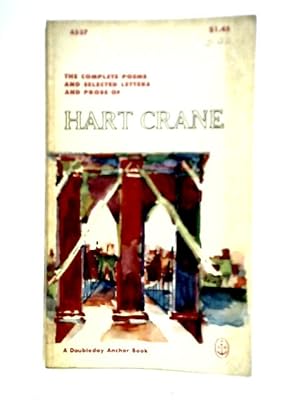 Bild des Verkufers fr The Complete Poems and Selected Letters and Prose of Hart Crane zum Verkauf von World of Rare Books
