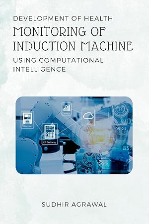 Immagine del venditore per Development of Health Monitoring of Induction Machine Using Computational Intelligence venduto da moluna