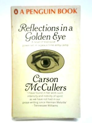 Bild des Verkufers fr Reflections in a Golden Eye zum Verkauf von World of Rare Books