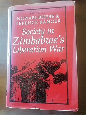 Seller image for Society in Zimbabwes Liberation War for sale by Aegean Agency
