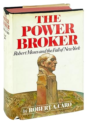 Imagen del vendedor de The Power Broker: Robert Moses and the Fall of New York a la venta por Capitol Hill Books, ABAA