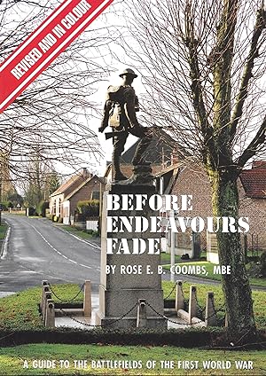 Seller image for Before Endeavours Fade: A Guide to the Battlefields of the First World War for sale by Allen Williams Books