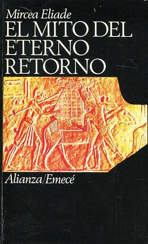 Seller image for El mito del eterno retorno. Arquetipos y repeticin for sale by Rincn de Lectura