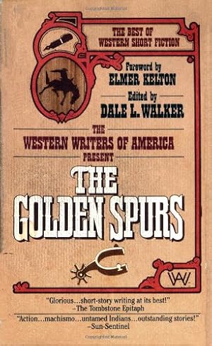 Immagine del venditore per The Golden Spurs: The Best of Western Short Fiction (Western Writers of America ) venduto da Redux Books
