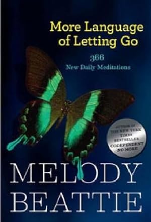 Seller image for More Language Of Letting Go: 366 New Meditations by Melody Beattie (Hazelden Meditation Series) for sale by WeBuyBooks
