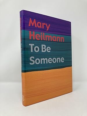Imagen del vendedor de Mary Heilmann: To Be Someone a la venta por Southampton Books