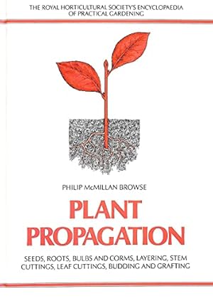 Seller image for Plant Propagation (The Simon and Schuster Step-by-Step Encyclopedia of Practical Gardening) by P.D.A.McMillan Browse (1960-01-01) for sale by WeBuyBooks