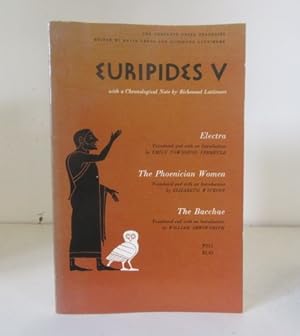 Image du vendeur pour Euripides V. Electra ; The Phoenician Women ; The Bacchae mis en vente par BRIMSTONES