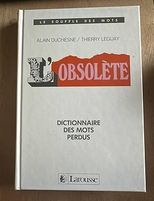 Image du vendeur pour L'obsolte dictionnaire des mots perdus mis en vente par Dmons et Merveilles