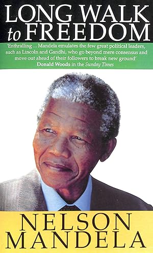 Seller image for Long Walk To Freedom: The Autobiography of Nelson Mandela: 'Essential reading' Barack Obama for sale by M Godding Books Ltd
