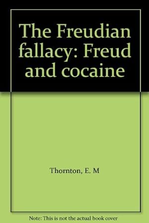 Seller image for Freudian Fallacy: Freud and Cocaine (Paladin Books) for sale by WeBuyBooks 2