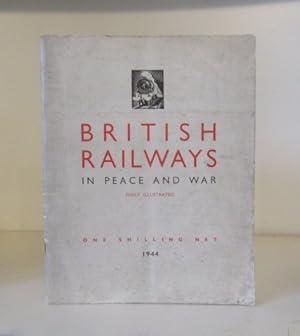 Bild des Verkufers fr British Railways in Peace and War zum Verkauf von BRIMSTONES