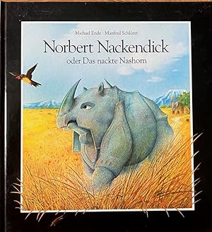 Bild des Verkufers fr Norbert Nackendick oder Das Nackte Nashorn zum Verkauf von Antiquariat am Osning