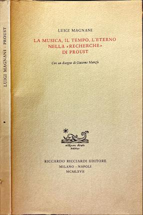 Seller image for La musica, il tempo, l' eterno nella Recherche di Proust. for sale by Libreria La Fenice di Pietro Freggio