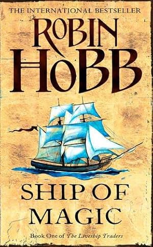 Seller image for Ship of Magic (The Liveship Traders, Book 1) for sale by WeBuyBooks
