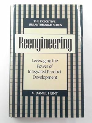 Seller image for Reengineering: leveraging the power of integrated product development for sale by Cotswold Internet Books