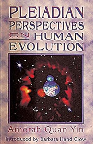 Seller image for Pleiadian Perspectives on Human Evolution for sale by WeBuyBooks 2