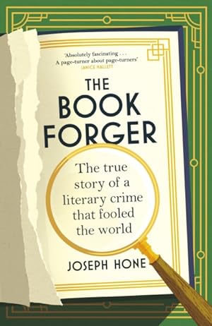 The Book Forger: The True Story of a Literary Crime that fooled the World
