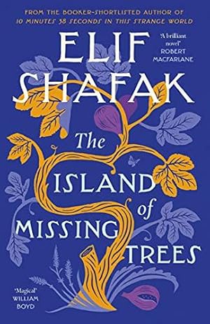 Imagen del vendedor de The Island of Missing Trees: Shortlisted for the Womens Prize for Fiction 2022 a la venta por WeBuyBooks