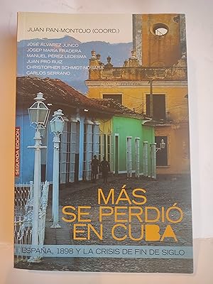 Imagen del vendedor de Ms se perdi en Cuba: Espaa, 1898 y la crisis de fin de siglo. a la venta por TURCLUB LLIBRES I OBRES
