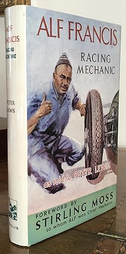 Imagen del vendedor de Alf Francis Racing Mechanic Signed by Alf Francis and Peter Lewis a la venta por Rickaro Books BA PBFA