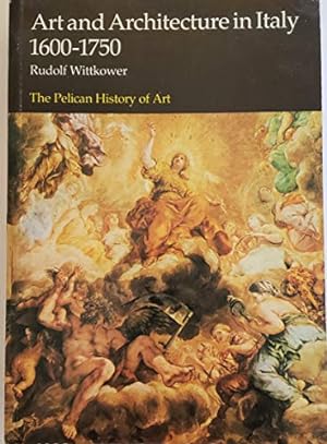 Imagen del vendedor de Art And Architecture in Italy, 1600-1750 (Pelican History of Art) a la venta por WeBuyBooks 2