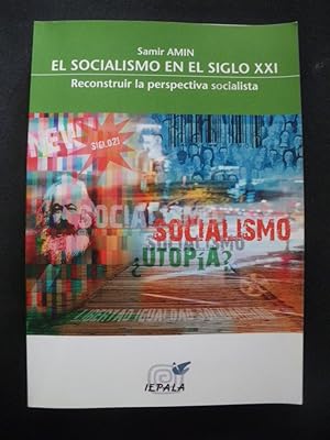Imagen del vendedor de El socialismo en el siglo XXI. Reconstruir una perspectiva socialista a la venta por Vrtigo Libros