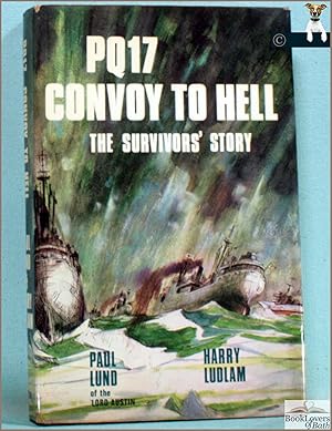 Bild des Verkufers fr PQ 17: Convoy to Hell: The Survivors' Story zum Verkauf von BookLovers of Bath