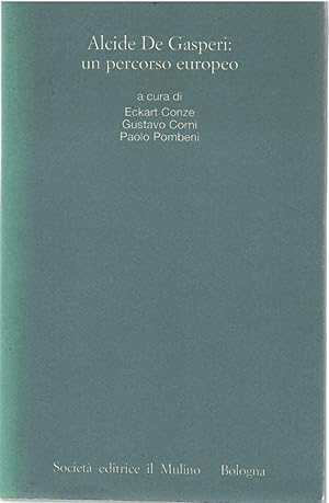 Seller image for Alcide De Gasperi : Un Percorso Europeo for sale by Il Salvalibro s.n.c. di Moscati Giovanni