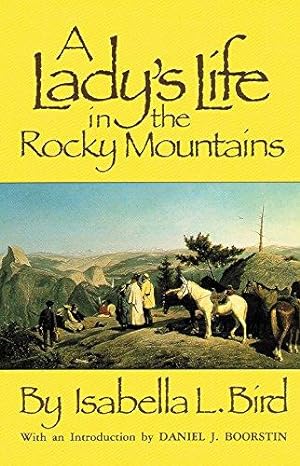 Seller image for A Lady's Life in the Rocky Mountains: Volume 14 (The Western Frontier Library Series) for sale by WeBuyBooks