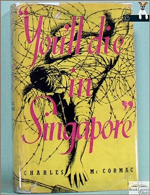 Bild des Verkufers fr You'll Die in Singapore zum Verkauf von BookLovers of Bath