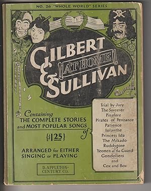 Gilbert & Sullivan at Home, Containing the Complete Stories and Most Popular Songs + ephemera