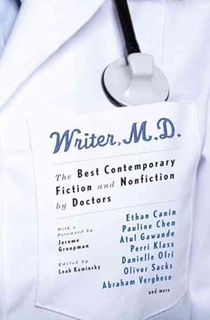 Imagen del vendedor de Writer, M.D. : The Best Contemporary Fiction and Nonfiction by Doctors a la venta por GreatBookPrices