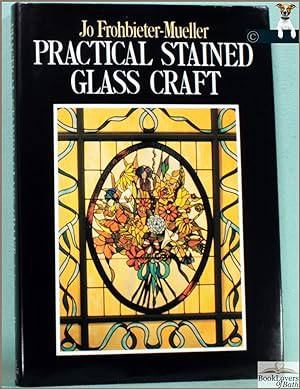 Bild des Verkufers fr Practical Stained Glass Craft zum Verkauf von BookLovers of Bath