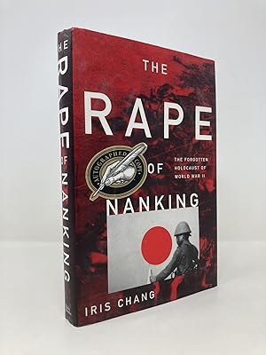 Immagine del venditore per The Rape Of Nanking: The Forgotten Holocaust Of World War II venduto da Southampton Books