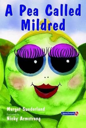 Imagen del vendedor de A Pea Called Mildred: A Story to Help Children Pursue Their Hopes and Dreams (Helping Children with Feelings) a la venta por WeBuyBooks