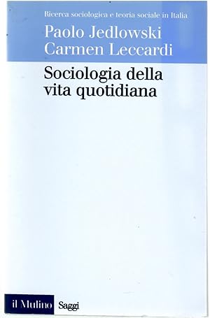 Immagine del venditore per Sociologia Della Vita Quotidiana venduto da Il Salvalibro s.n.c. di Moscati Giovanni