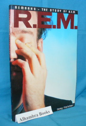Seller image for Remarks : the Story of R.E.M. for sale by Alhambra Books