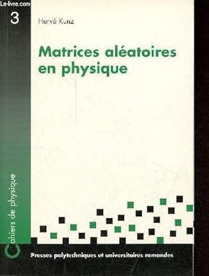Matrices aléatoires en physique - Collection cahiers de physique n°3.