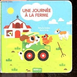 Seller image for Une journee a la ferme - 18 mois et plus for sale by Le-Livre