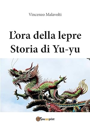 Bild des Verkufers fr L ora della lepre Storia di Yu-yu zum Verkauf von moluna