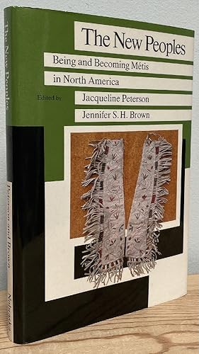 Seller image for The New Peoples: Being and Becoming Metis in North America for sale by Chaparral Books