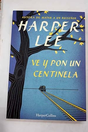 Seller image for Ve y pon un centinela for sale by Alcan Libros