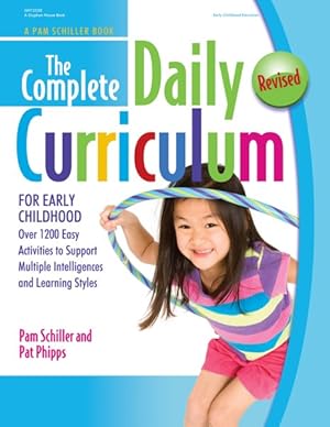 Seller image for Complete Daily Curriculum for Early Childhood : Over 1200 Easy Activities to Support Multiple Intelligences and Learning Styles for sale by GreatBookPricesUK