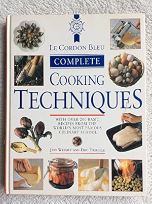 Seller image for Le Cordon Bleu Complete Cooking Techniques for sale by WeBuyBooks