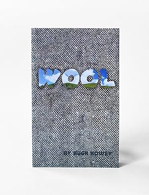 Wool [FIRST BOOK IN THE 'SILO' SERIES]
