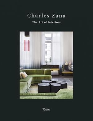 Seller image for Charles Zana: The Art of Interiors (Hardback or Cased Book) for sale by BargainBookStores