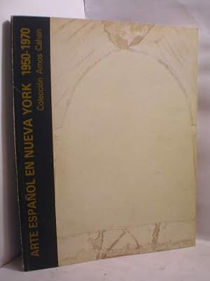 Bild des Verkufers fr Arte espaol en Nueva York 1950-1970 Coleccin Amos Cahan 26 septiembre - 9 noviembre 1986 - Fundacin Juan March zum Verkauf von Librera Antonio Azorn