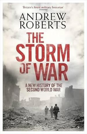 Bild des Verkufers fr The Storm of War: A New History of the Second World War zum Verkauf von WeBuyBooks