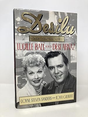 Seller image for Desilu: The Story of Lucille Ball and Desi Arnaz for sale by Southampton Books